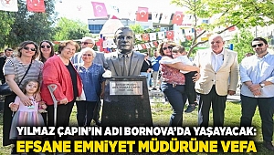 Yılmaz Çapın’ın adı Bornova’da yaşayacak: Efsane Emniyet Müdürüne vefa