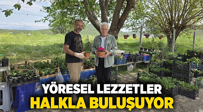 Yöresel Lezzetler Halkla Buluşuyor