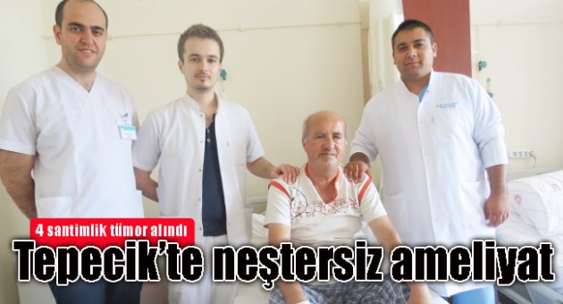 4 SANTİMLİK TÜMÖRE NEŞTERSİZ AMELİYAT