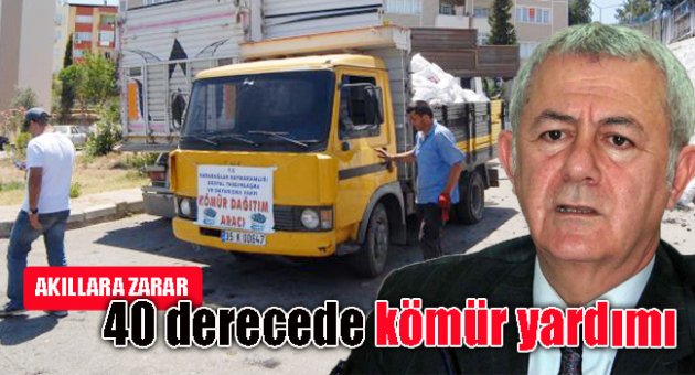 40 derecede kömür yardımı