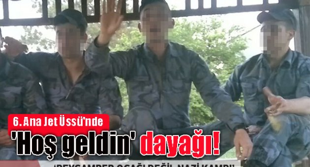 6. Ana Jet Üssü'nde 'hoş geldin' dayağı!