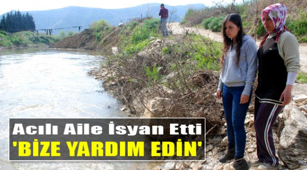 Acılı Aile İsyan Etti: "Bize Yardım Edin"