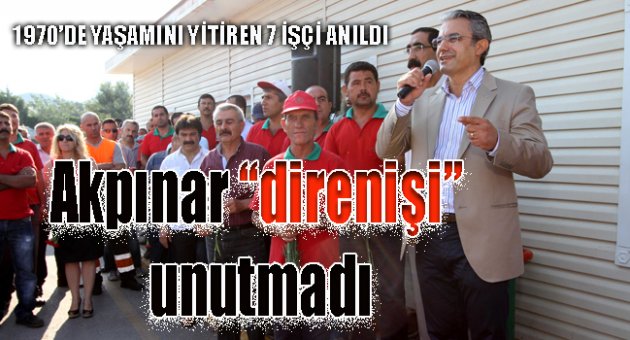 Akpınar "direnişi" unutmadı..