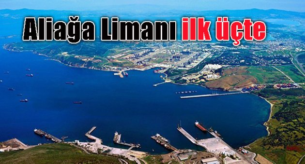 Aliağa Limanı ilk üçte