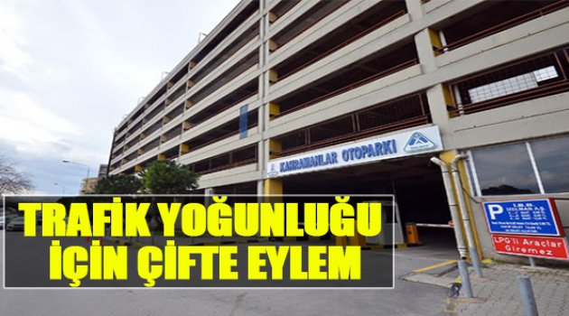 Alsancak'taki Trafik Yoğunluğu İçin Çifte Eylem Planı