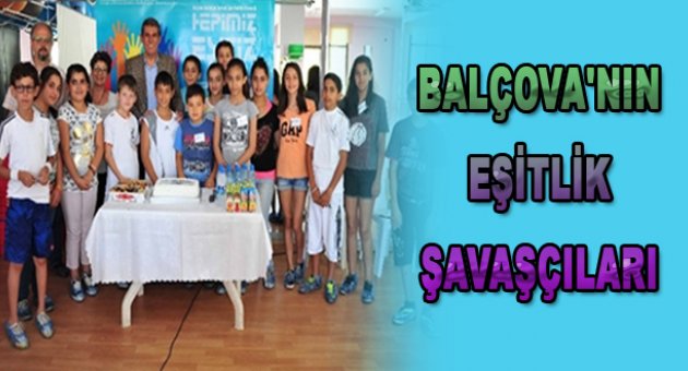 Balçova'nın Eşitlik Savaşçıları