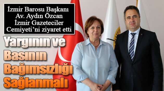 Baro Başkanı Özcan: Yargı ve basının bağımsızlığı sağlanmalı