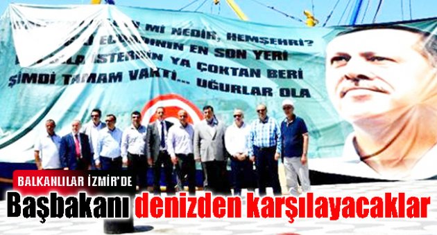 Başbakanı denizden karşılayacaklar