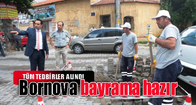 Bornova Belediyesi huzurlu bir bayram için tüm tedbirleri aldı