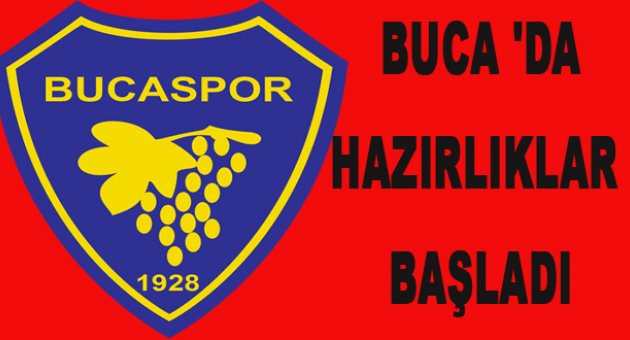 Bucaspor Hazırlıklara Başladı