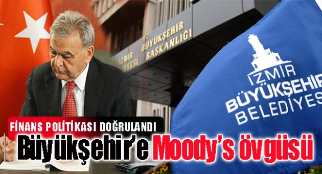 Büyükşehir’e Moody’s övgüsü