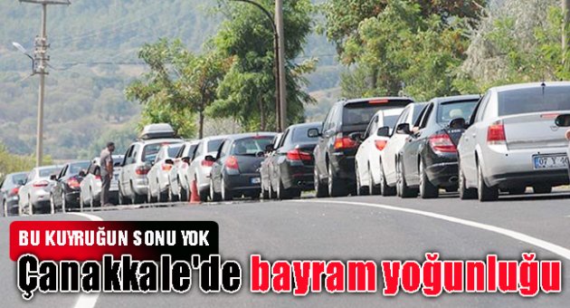 Çanakkale'de bayram yoğunluğu