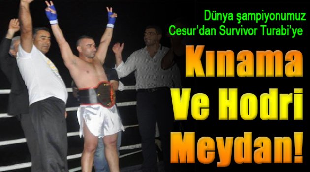 Cesur Turgay'dan Survivor Turabi’ye Kınama ve Hodri Meydan!