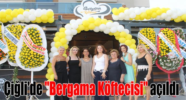 Çiğli'de “Bergama Köftecisi” açıldı