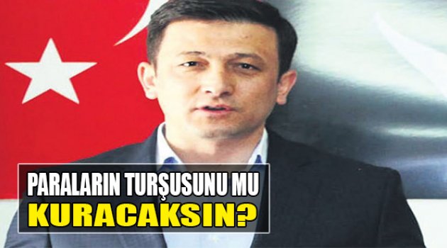 Dağ:Paraların Turşusunu Mu Kuracaksın?