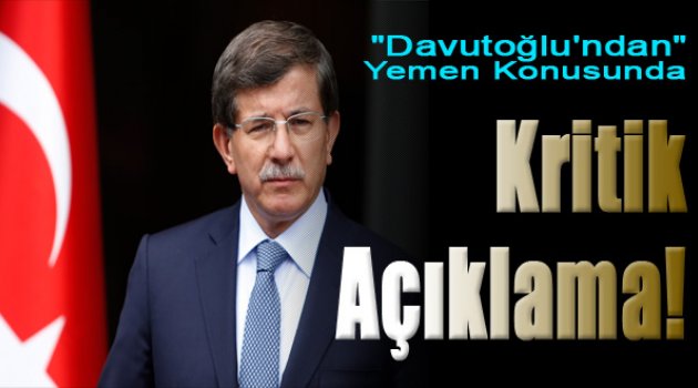 Davutoğlu'ndan Kritik Yemen Açıklaması