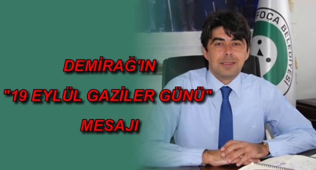 Demirağ'ın Gaziler günü mesajı