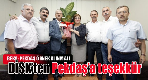 DİSK’TEN BAŞKAN PEKDAŞ'A TEŞEKKÜR ZİYARETİ