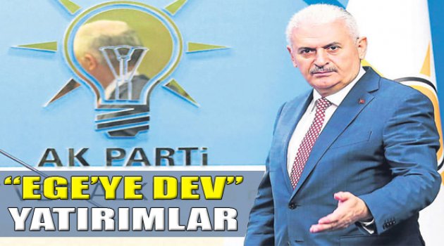 Ege'ye Dev Yatırımlar!