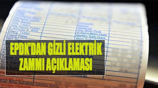 EPDK'dan 'Gizli Elektrik Zammı' Açıklaması