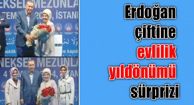 Erdoğan çiftine evlilik yıldönümü sürprizi