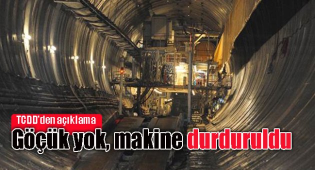 Göçük yok, makine durduruldu