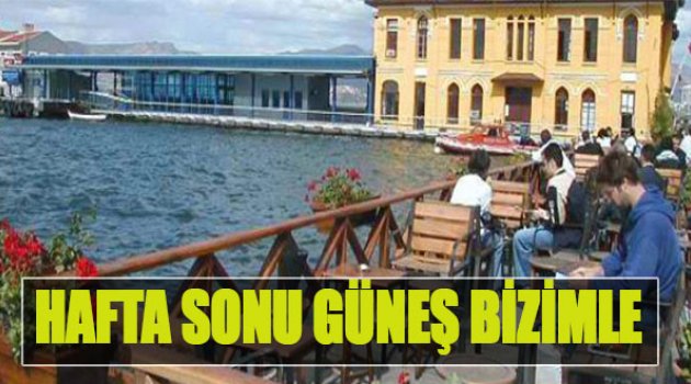 Hafta Sonu İzmir’de Hava Durumu Nasıl Olacak?