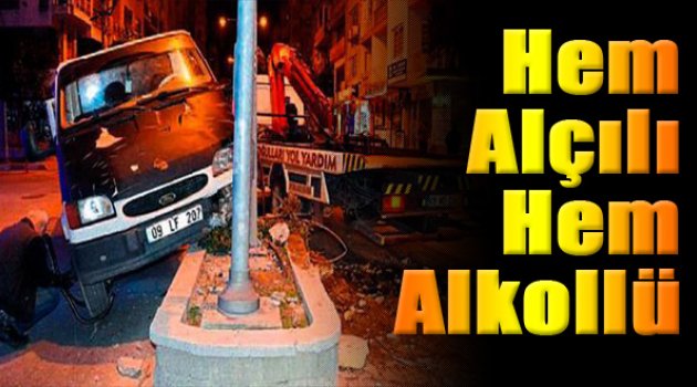 Hem Alçılı Hem De Alkollü