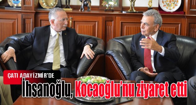 İhsanoğlu, Kocaoğlu'nu ziyaret etti