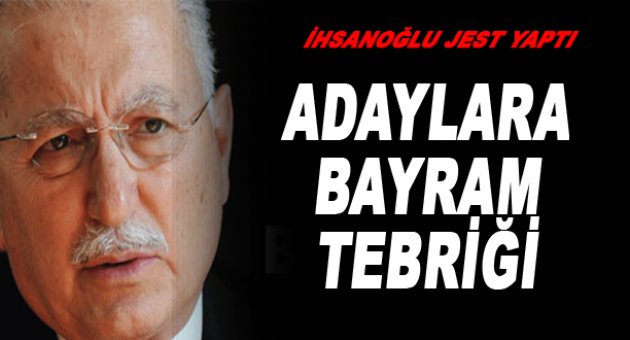 İhsanoğlu'ndan Erdoğan ve Demirtaş'a bayram tebriği