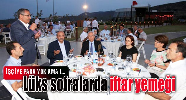 İşçi maaşını ödeyemeyen belediyeden iftar yemeği