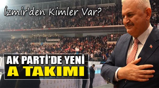 İşte AK Parti'de Yeni A Takımı!