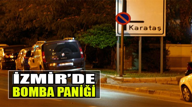 İzmir'de Bomba Paniği