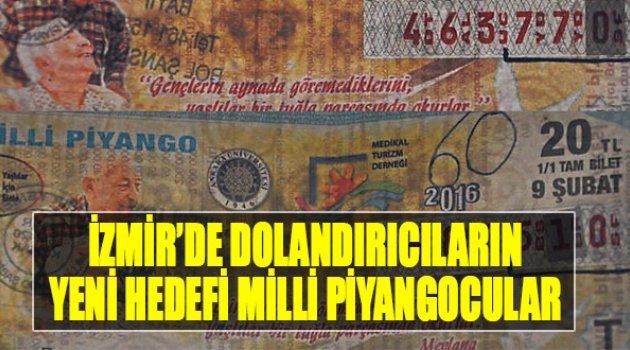 İzmir'de Dolandırıcıların Yeni Hedefi Milli Piyangocular