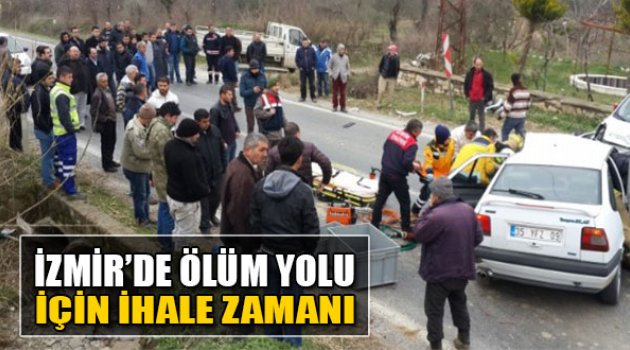 İzmir'deki 'Ölüm Yolu' İçin İhale Zamanı!