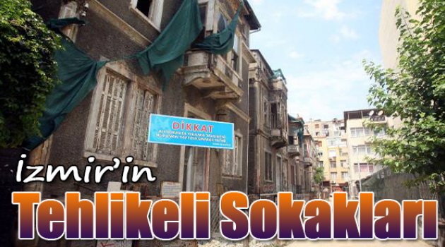 İzmir'in Tehlikeli Sokakları