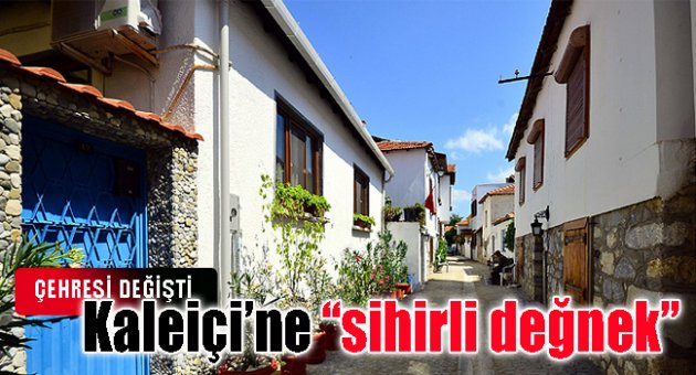 Kaleiçi’ne “sihirli değnek”