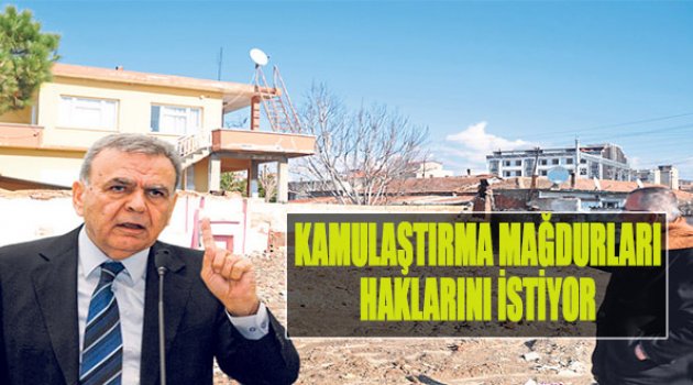 Kamulaştırma Mağdurları Haklarını İstiyor