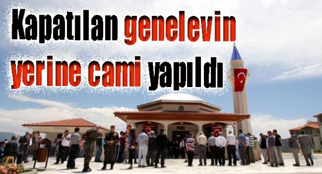 Kapatılan genelevin yerine yapıldı