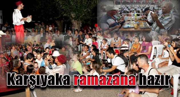 Karşıyaka ramazana hazır