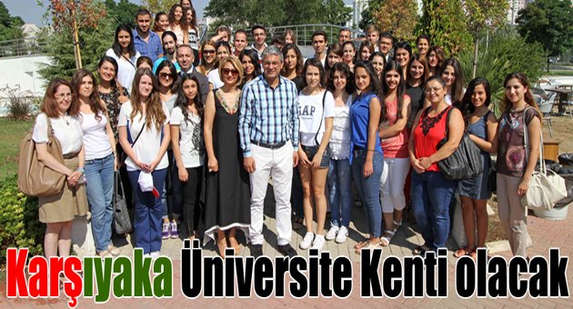 Karşıyaka Üniversite kenti olacak