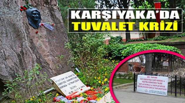 Karşıyaka'da Tuvalet Krizi