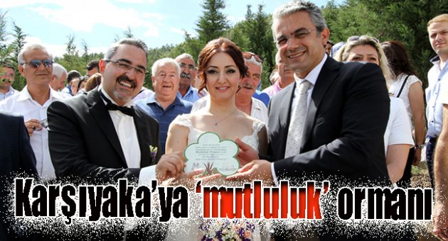 Karşıyaka'ya 'mutluluk' ormanı