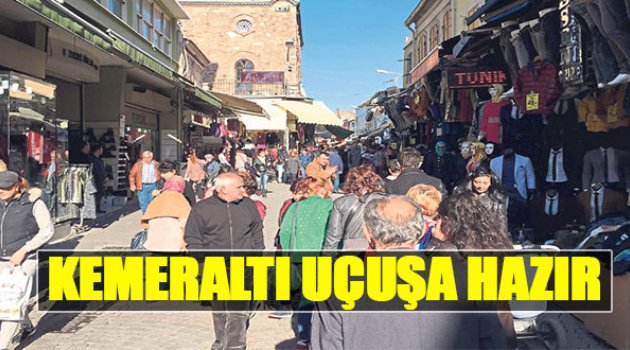 Kemeraltı Uçuşa Hazır