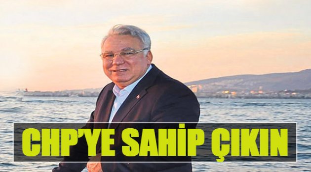 Kocabıyık:CHP’ye Sahip Çıkın