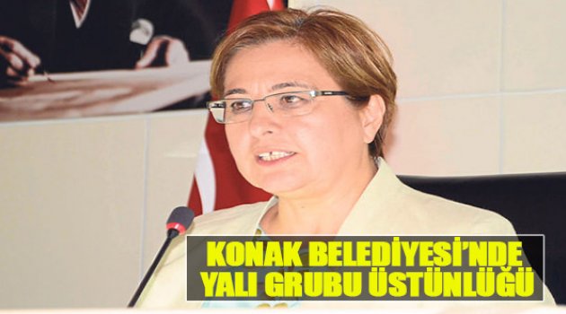 Konak Belediyesi’nde Yalı Grubu Üstünlüğü