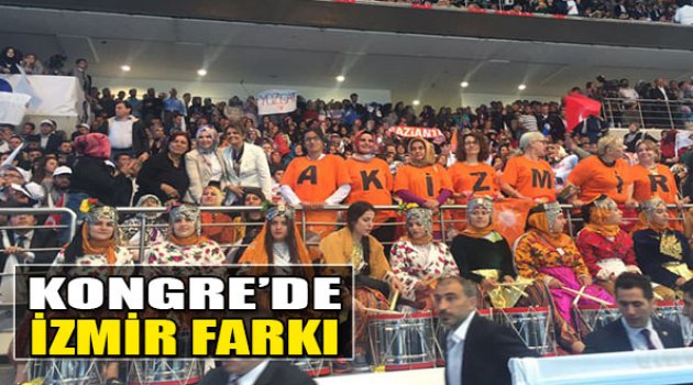 Kongre'de İzmir Farkı