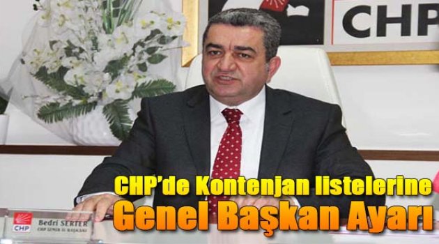 Kontenjan Listelerine Genel Başkan Ayarı