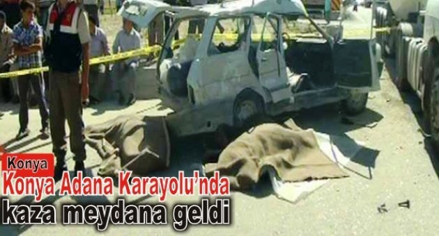 Konya-Adana Karayolu'nda meydana gelen trafik kazasında 3 kişi hayatını kaybetti.