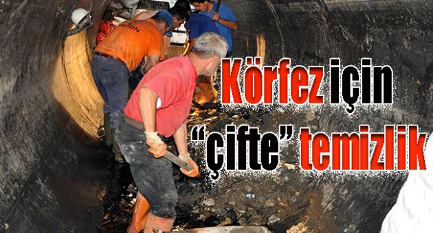 Körfez için “çifte” temizlik